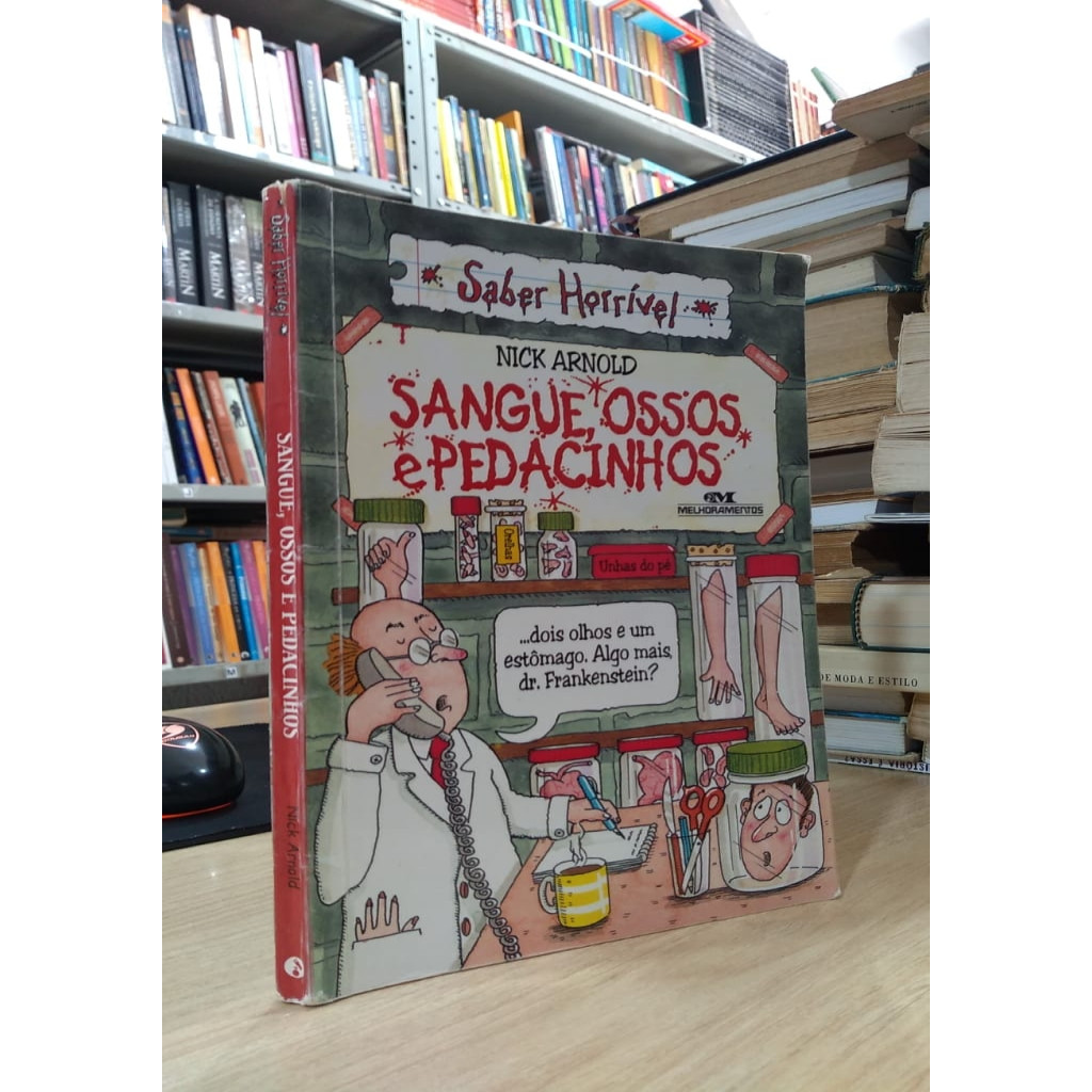 Sangue ossos e pedacinhos - SABER HORRIVEL autor Arnold, Nick
