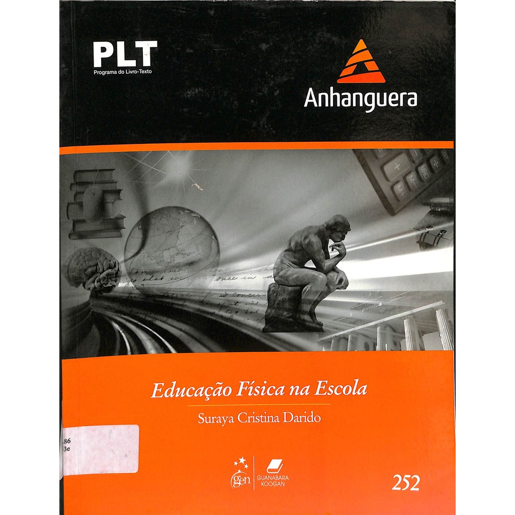 LIVRO PLT 252 - Educação Física na Escola - Suraya Cristina Darido