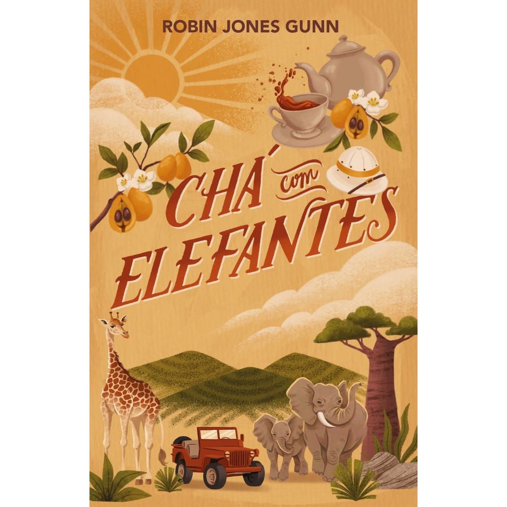 Chá com elefantes | Capa Dura | Robin Jones Gunn