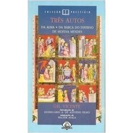 Três Autos : da Alma - da Barca do Inferno - de Mofina Mendes de Gil Vicente 4094550