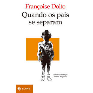 QUANDO OS PAIS SE SEPARAM - DOLTO, FRANCOISE - PENSAMENTO