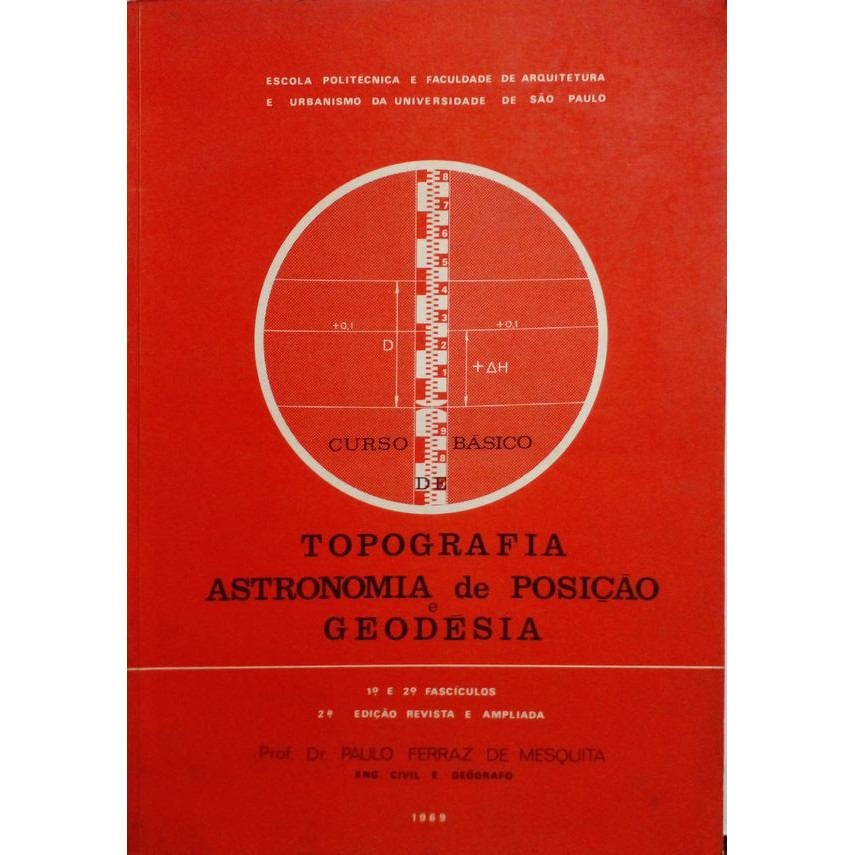 Curso Básico deTopografia, Astronomia de Posição e Geodésia 2ª ed autor MESQUITA, PAULO FERRAZ DE