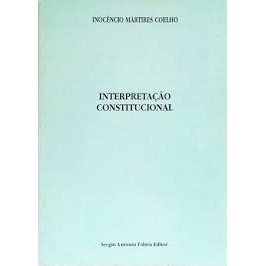 Interpretação Constitucional de Inocêncio Mártires Coelho 7385523