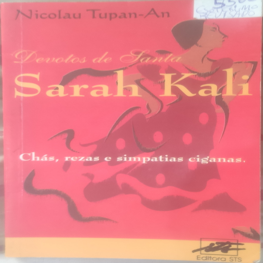 Devotos de Santa Sarah Kali: Chá, rezas e simpatias ciganas autor Nicolau Tupan-an