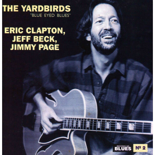 CD The Yardbirds (eric Clapton / Jeff Beck / Jimmy Page) Blue Eyed Blues - Colecao Mestres do Blues