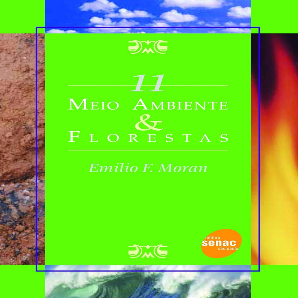 Meio ambiente e florestas autor Emilio F. Moran