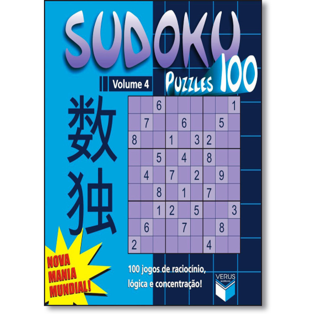 Sudoku Puzzles 100 (volume 4) - 100 jogos de raciocínio, lógica e concentração!