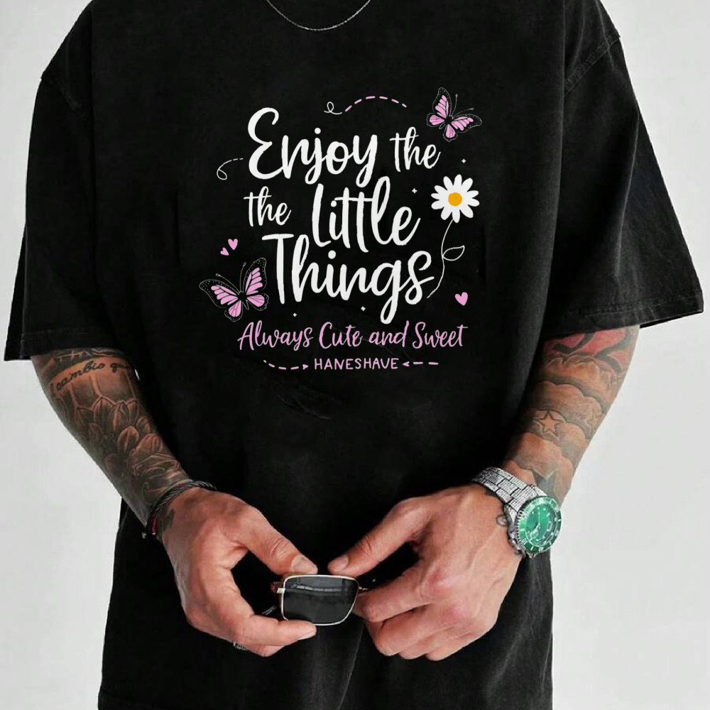 Camiseta Masculina Enjoy the Little Things Always Cute and Sweet Streetwear 2025 Novo