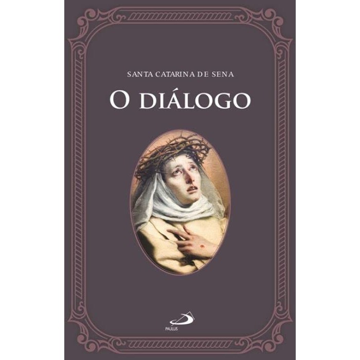 O diálogo - Santa Catarina de Sena