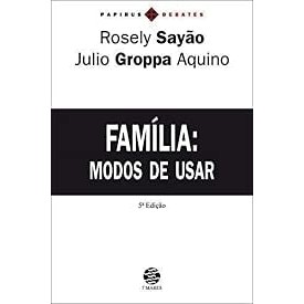 Família: Modos De Usar de Rosely Sayão 7356014