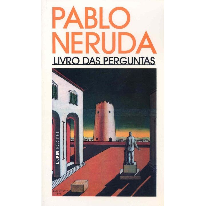 Livro Das Perguntas, De Neruda, Pablo. L&pm Pocket (360), Vol. 360. Editorial Publibooks Livros E Papeis Ltda., Capa Mol