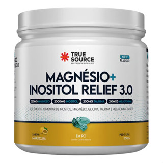 MAGNESIO + INOSITOL RELIEF 3.0 350G - MARACUJA True Source em Oferta na Shopee