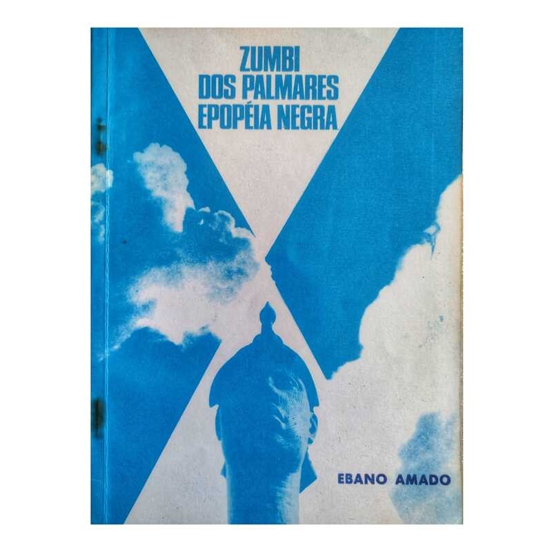 Zumbi dos Palmares - Epopéia Negra de Ebano Amado 7383514