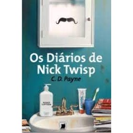 Os Diários de Nick Twisp autor C. D. Payne; Trad: Ana Carolina Mesquita