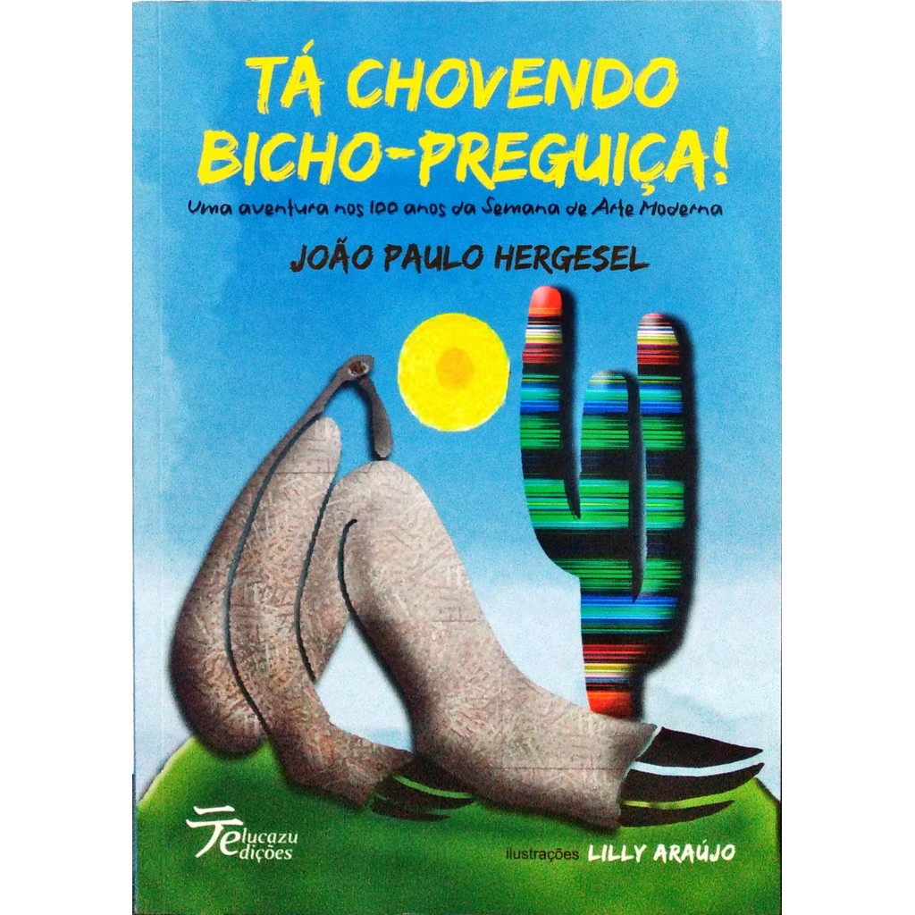 Tá Chovendo Bicho-Preguiça de João Paulo Hergesel 6538713