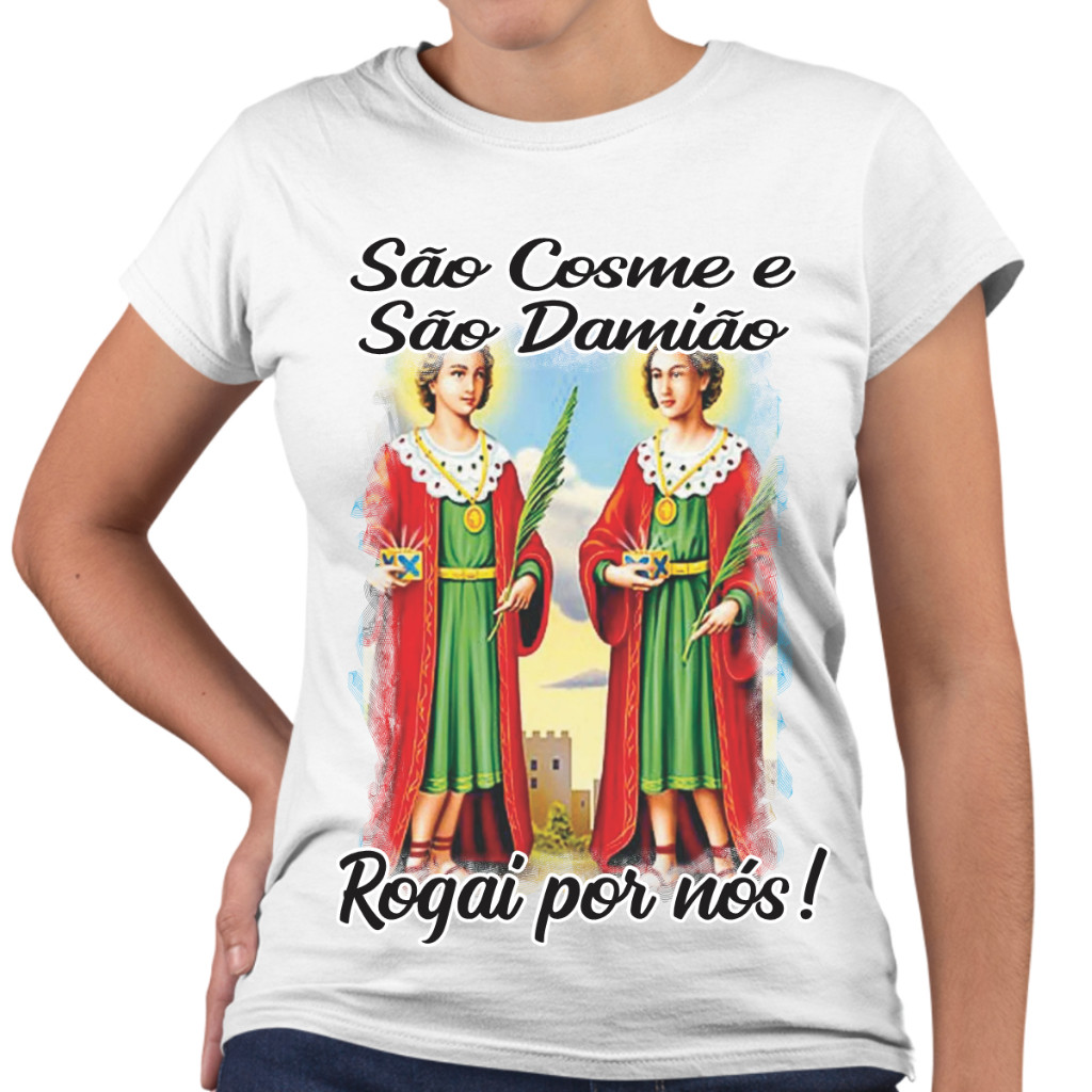 Linda Camiseta Baby Look São Cosme e São Damião Rogai Por Nós! Religiosa Premium