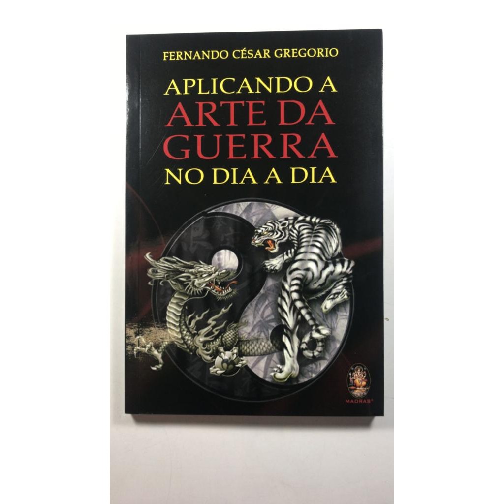 Aplicando a arte da guerra no dia a dia