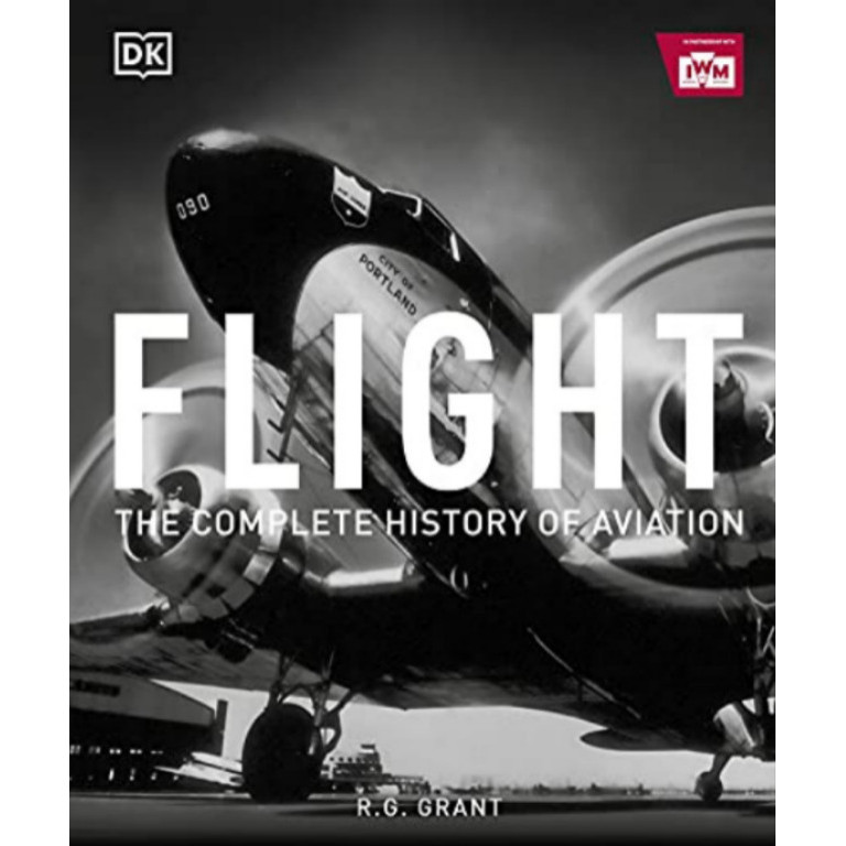 Flight the complete history of aviation autor R.G. Grant