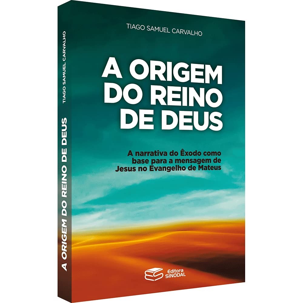 A Origem do Reino de Deus | Tiago Samuel Carvalho