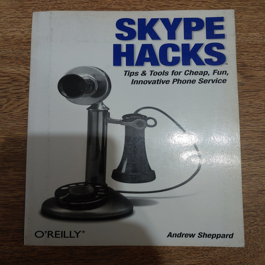 Skype Hacks - Tips & Tools For Cheap, Fun, Innovative Phone Service autor Andrew Sheppard