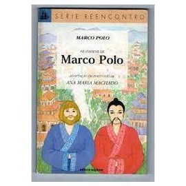As Viagens de Marco Polo (série Reencontro) de Marco Polo (adaptação de Ana Maria Machado) 6908955