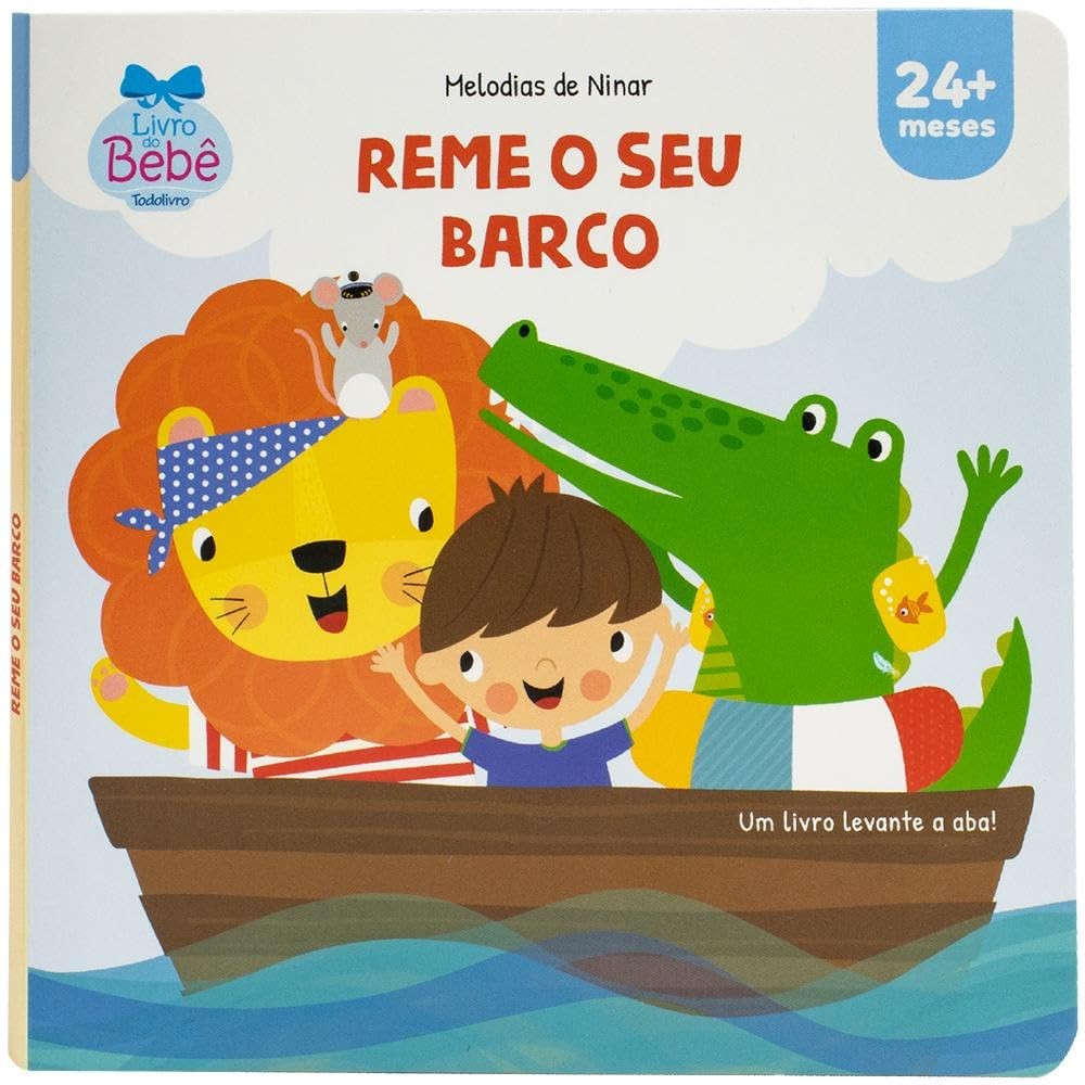 Melodias de Ninar | Reme o seu Barco | Um Livro Levante a Aba!