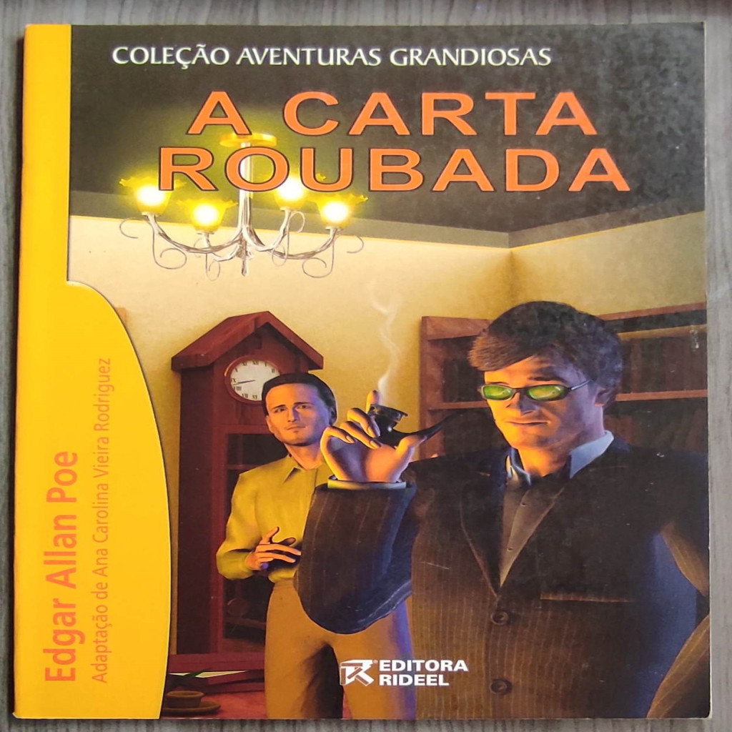 A Carta Roubada autor Edgar Allan Poe (Adpt. Ana Carolina Vieira Rodriguez)