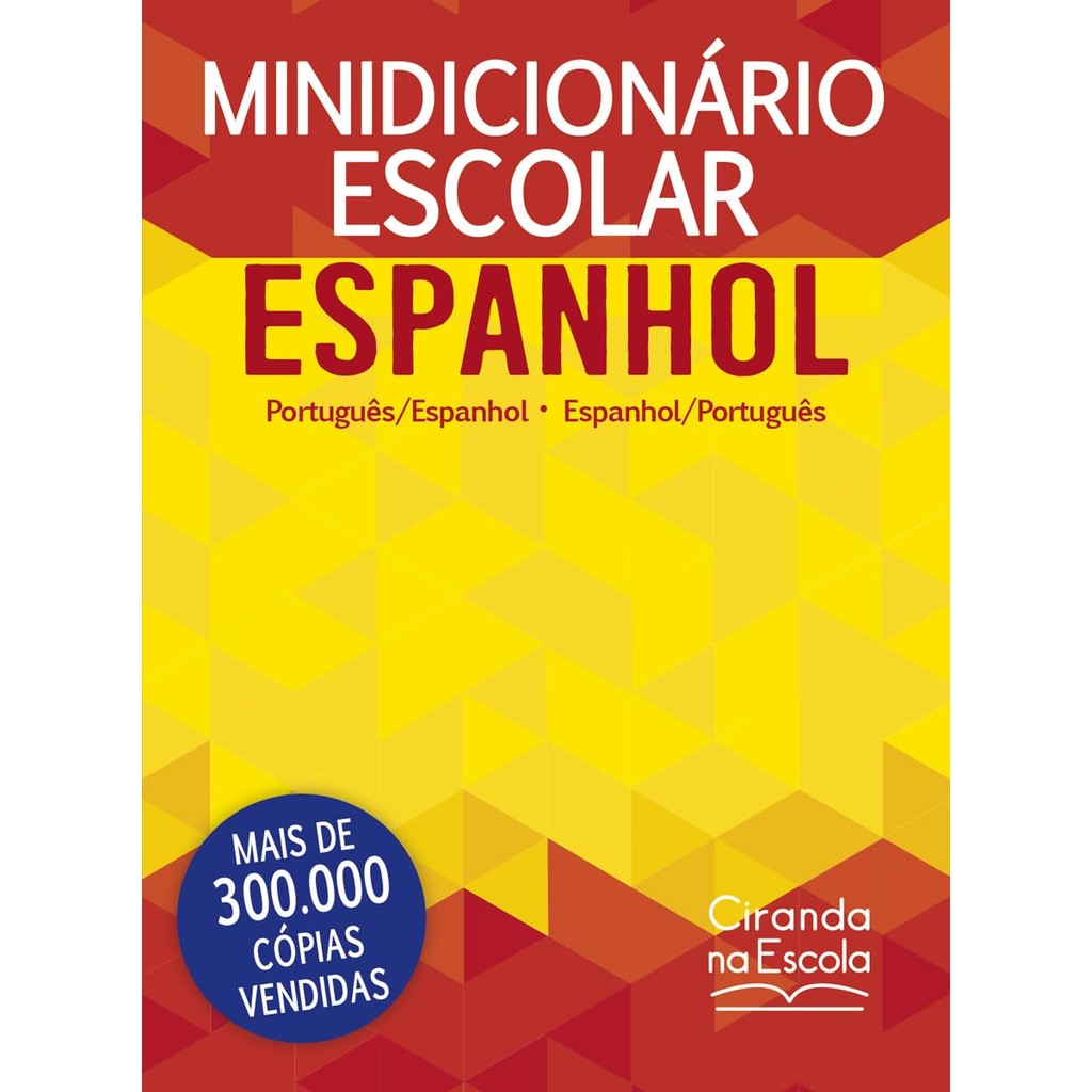 Minidicionário Escolar Espanhol (papel off-set) | Português - Espanhol | Laranja
