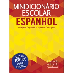 Minidicionário Escolar Espanhol (papel off-set) | Português - Espanhol | Laranja