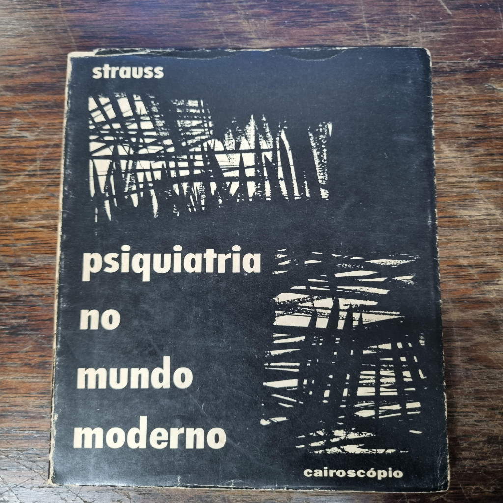 Psiquiatria no mundo moderno autor Strauss