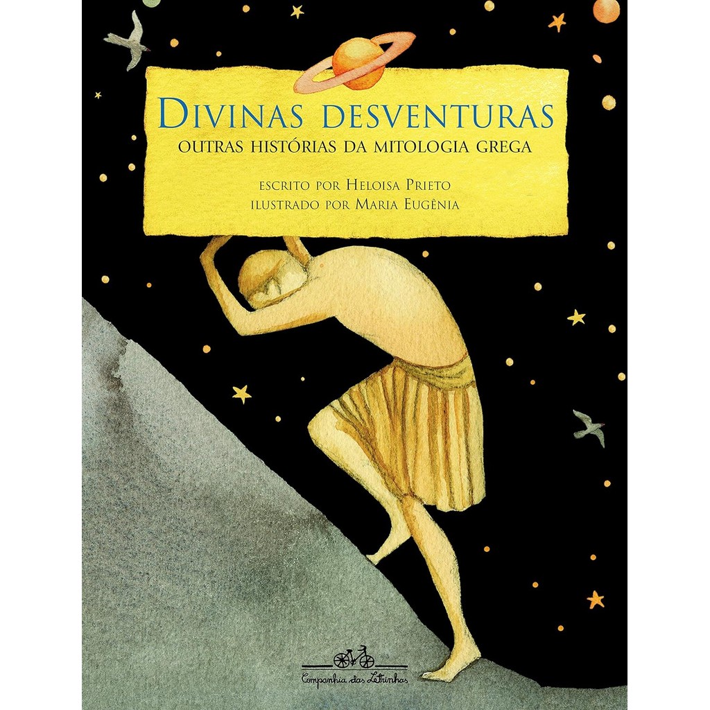 Livro Divinas Desventuras outras histórias da mitologia grega de Heloisa Prieto