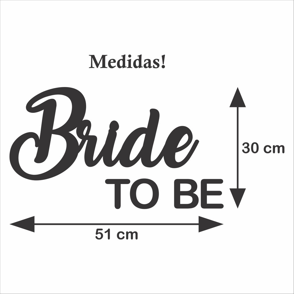 Letreiro Mdf Bride To Be 50cm Rosa Pink Frase Painel Decorativo Festa Casamento Aniversario Decoração