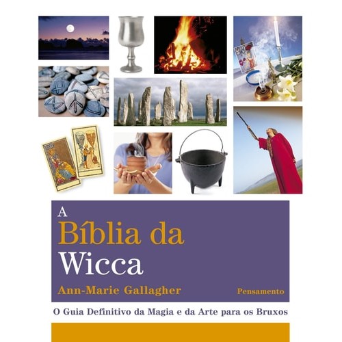 A Biblia Da Wicca - O Guia Definitivo Da Magia E Da Arte Para Os Bruxos de Ann-marie Gallagher 7387934