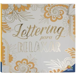 Livro de Colorir Antiestresse: Lettering para Relaxar