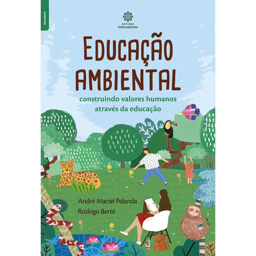Livro Educação Ambiental - Construindo Valores Humanos Através Da Educação