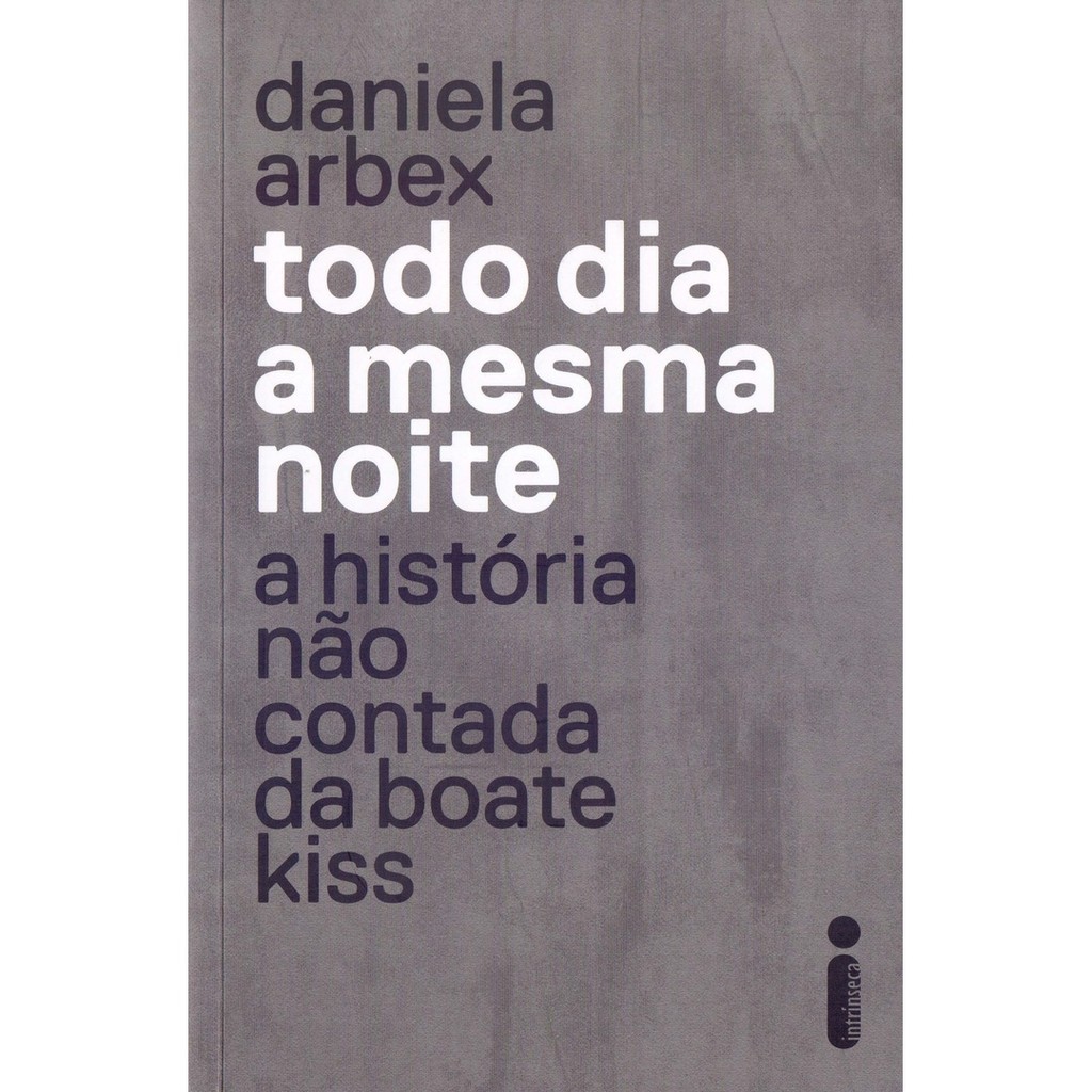 TODO DIA A MESMA NOITE - INTRINSECA