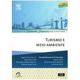 Turismo e Meio Ambiente - Coleção Eduardo Sanovicz de Turismo autor Reinaldo Miranda de Sá Teles (org.)
