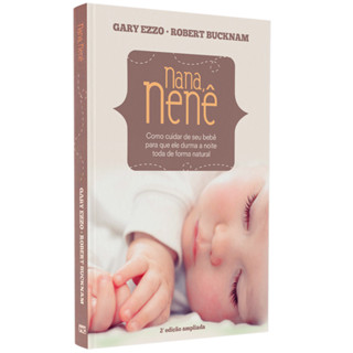 Livro Nana, Nenê | Gary Ezzo | Robert Bucknam | 2º Edição em Oferta na Shopee