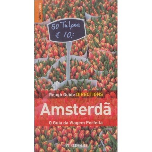 Livro Rough Guide Directions Amsterda O Guia Da Viagem Perfeita de Martin Dunfotrd, Phil Lee e Karoline Densley