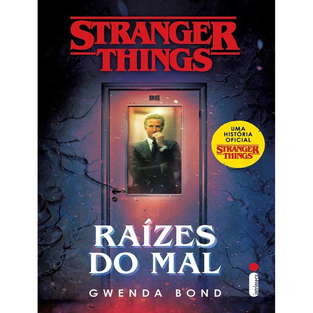 Livro - Stranger Things - Raizes Do Mal