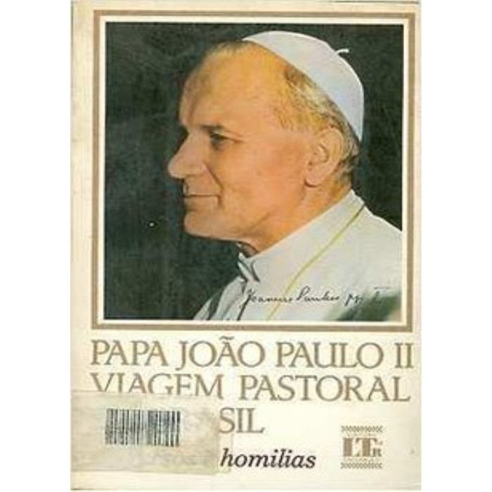 Papa João Paulo Ii Viagem Pastoral ao Brasil autor João da Silva Passos