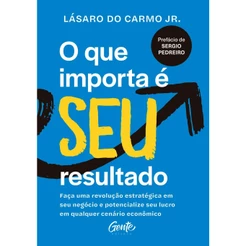 O que importa é seu resultado