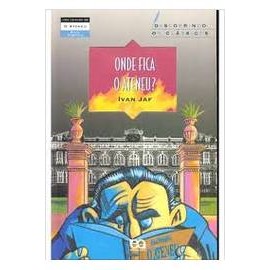 Onde Fica o Ateneu? autor Ivan Jaf