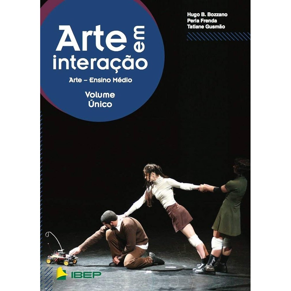 Arte em Interação - Ensino Médio - Volu Unico de Hugo B Bozzano, Perla Frenda, Tatiane Gusmão 6345662