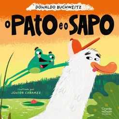 Livro Literatura infantil O pato e o sapo