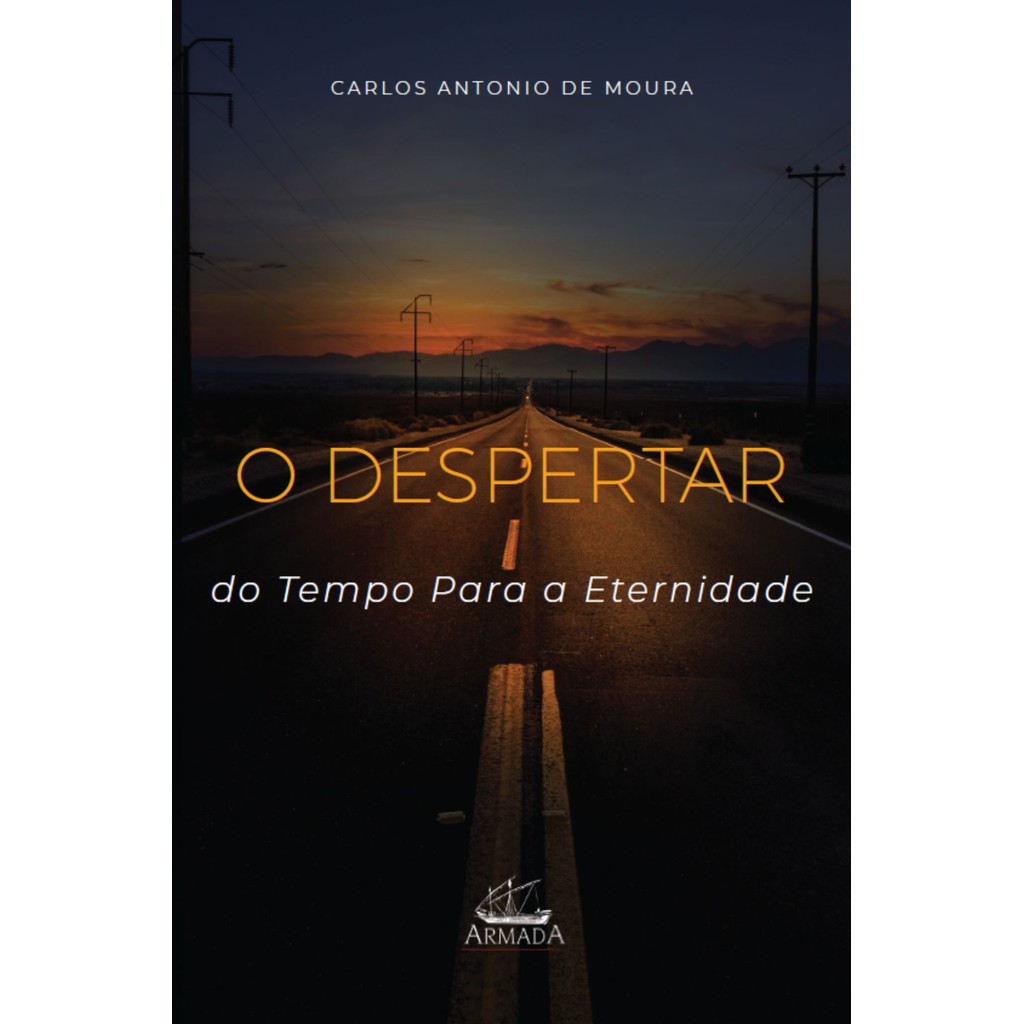 Livro O Despertar Do Tempo Para A Eternidade