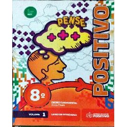 Pense Positivo Ensino Fundamental 8 livro 1 - Livro de  Atividades de Magalhães Júnior - Caibar Pereira 5076909