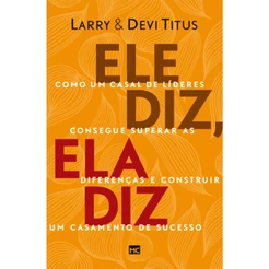 Ele diz ela diz | Como um casal consegue superar as diferenças | Larry & Devi