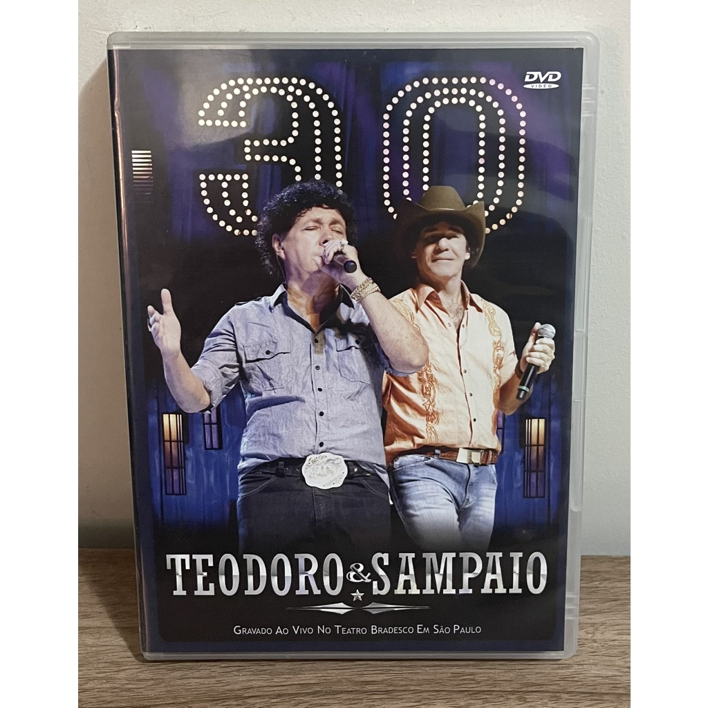 DVD - Teodoro & Sampaio - 30 Anos Ao Vivo