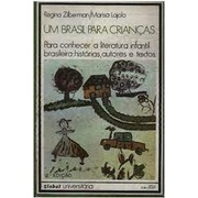 Um Brasil Para Crianças: ára Conhecer a Literatura Infantil Brasileira autor Regina Zilberman
